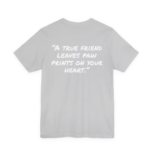 T‑Shirt — “A True Friend Leaves Paw Prints on Your Heart” Pet Lover Tee - Image 6